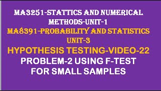 F test problem 2  HYPOTHESIS TESTING VIDEO22 [upl. by Ahtreb]