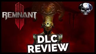 Remnant 2 The Forgotten Kingdom  DLC Review [upl. by Cathlene]