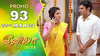 INIYA Serial  Episode 93 Promo  இனியா  Alya Manasa  Saregama TV Shows Tamil [upl. by Aloek426]