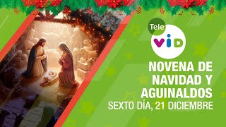 Sexto día de la Novena de Navidad y Aguinaldos 2023🎄 21 Diciembre 📕 TeleVID NovenaNavidad [upl. by Urbannal]