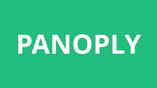 How To Pronounce Panoply  Pronunciation Academy [upl. by Dowell]