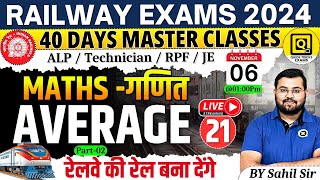 Maths Average औसत Questions Part02  RRB ALPTechnicianJERPF 2024  Maths by Sahil sir [upl. by Llehcear]