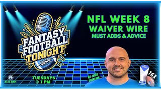 NFL Week 8 Fantasy Football Talk Waiver Wire Must Adds amp Advice [upl. by Llehsal]