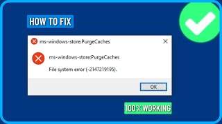 How to Fix Ms Windows Store Purge Caches Error [upl. by Boffa781]