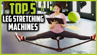 Top 5 Best Leg Stretching Machines in 2024 Reviews [upl. by Ellegna]