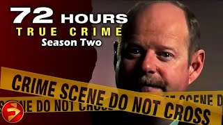 72 HOURS TRUE CRIME  Season 2 Episodes 1013  Crime Investigation Series [upl. by Rhyner468]