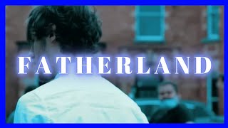 FATHERLAND  Official Feature Film [upl. by Nicholson764]