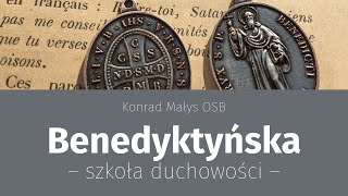 Benedyktyńska szkoła duchowości [upl. by Haliled]