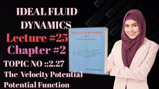 Lecture 25 \ The Velocity Potential \ Ideal Fluid Dynamics by Dr Nawazish Ali Shah [upl. by Inaleon]