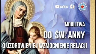 MODLITWA WIECZORNA DO ŚW ANNY ❤️ O UZDROWIENIE I WZMOCNIENIE RELACJI [upl. by Pacifica659]