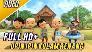 UPIN amp IPIN MUSIM 18  KOLAM RENANG FULL EPISODE [upl. by Aeslehs705]