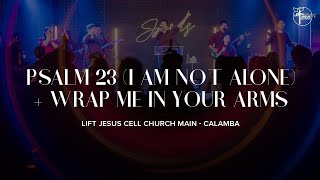 Psalm 23 I Am Not Alone  Wrap Me In Your Hands  LJCC Main [upl. by Datha732]