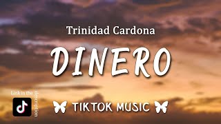 Trinidad Cardona  Dinero TikTok RemixLyrics quotShe take my Dinero moneyquot English Translations [upl. by Olifoet]