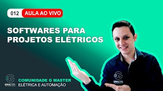 ⚡Live 012  Softwares  programas  para projetos elétricos [upl. by Botsford]