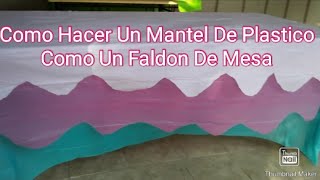 Manteles De Plastico Para Hacer Un Faldon De Mesa Para Fiesta [upl. by Leachim758]