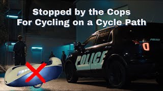 Stopped By the Cops for Cycling on the Bike Path [upl. by Leff]