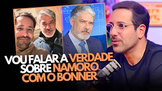 A VERDADE SOBRE O NAMORADO DE WILLIAM BONNER  Paulo Mathias [upl. by Noj]