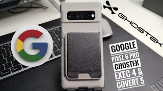 Google Pixel 6 Pro  Ghostek Exec 4 amp Covert 5 [upl. by Boys]