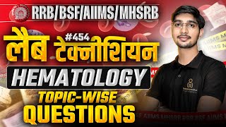 Hematology Topic Wise MCQ for RRB BSF MHSRB AIIMS Lab Technician Classes 454  DMLT MLT Class [upl. by Quiteria]