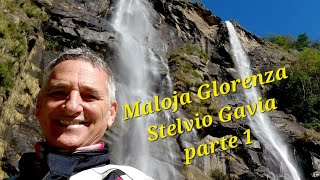 MalojaGlorenzaStelvioGavia PARTE 1 [upl. by Norramic720]