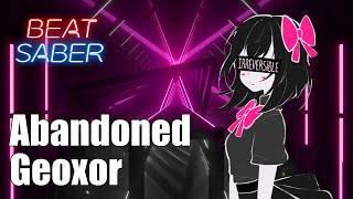 Beat Saber  Abandoned  Geoxor  FC [upl. by Llesirg]