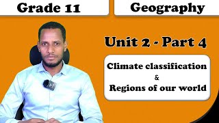 Grade 11 Geography unit 2 Climate classification amp Regions of our world part 4 [upl. by Angel45]