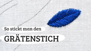 Grätenstich sticken lernen für Anfänger [upl. by Llehsem761]