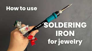 How to use SOLDERING IRON for Jewelry Making [upl. by Enaled]