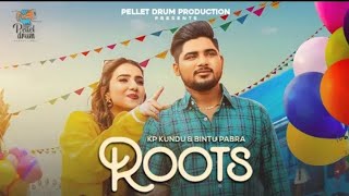 Roots OFFICIAL VIDEO Bintu Pabra  Bamboo Beat  KP Kundu  New Haryanvi Songs 2022  Roots Song [upl. by Ginsberg]