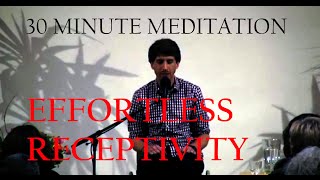 Simple 30Minute Mindful Meditation An Effortless Receptivity of Life  Jeff Foster [upl. by Ariam]