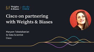 Maryam Tabatabaeian on centralized data tracking with Weights amp Biases at Cisco [upl. by Xanthe]