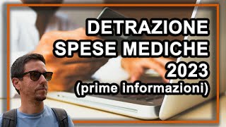 DETRAZIONE spese mediche e sanitarie 2023  le informazioni base [upl. by Einalem842]