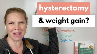 Why did I gain weight with my hysterectomy [upl. by Hung716]