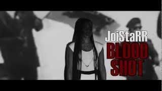 JoiStaRR  BLOOD SHOT [upl. by Burns379]