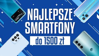 Ranking smartfonów do 1500 złotych  Najlepsze TOP 7 modeli [upl. by Aehtrod589]