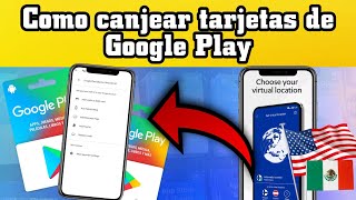 Como canjear un código de Google Play de Mexico  Canjear tarjeta de Google Play de otro país [upl. by Eizle]