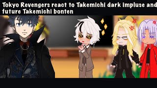 Tokyo RevengersSatou react to Takemichi dark impluse and future Takemichi bontenAuHanagakiSuyuri [upl. by Leinoto700]