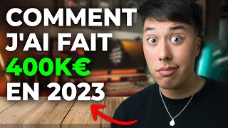 Je n’ai JAMAIS gagné autant d’argent bilan 2023 [upl. by Htebesile401]