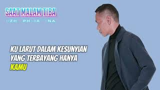 SAAT MALAM TIBA  Uzhe Phriatzna Official Lyric Video [upl. by Rebmyt]