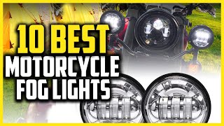 Top 10 Best Motorcycle Fog Lights in 2023 Reviews [upl. by Lubbock209]