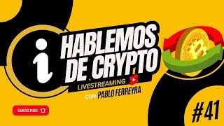 HABLEMOS DE CRYPTO 40 [upl. by Mossberg]