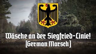 Wir trocknen unsre Wäsche an der Siegfried Linie German March [upl. by Sig]