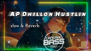 APDhillon Hustlinofficial video Gurinder Gill Latest panjabisong🎵slow amp ReverbLofisong🎵 [upl. by Filipe]