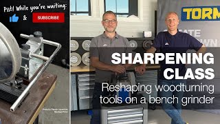 Reshaping woodturning tools on a bench grinder  Part 23  Tormek Live Sharpening Class [upl. by Reed]