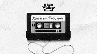 Rhett Walker Band  Peace In the Family feat Propaganda amp Soul Glow Activatur Remix [upl. by Ermey]