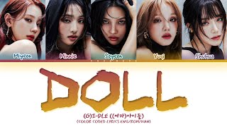 GIDLE Doll Lyrics Color Coded Lyrics [upl. by Mandler591]