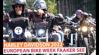 Harley Davidson Treffen Faaker See 2022  European Bike Week [upl. by Tiphanie110]