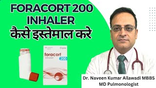 Foracort 200 Inhaler कैसे इस्तेमाल करे  How to use Foracort 200 Inhaler Dr Naveen Ailawadi [upl. by Slyke]