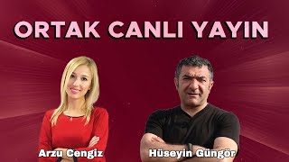 HÜSEYİN GÜNGÖR  ORTAK CANLI YAYIN  10012024  Arzu Cengiz [upl. by Iemaj598]