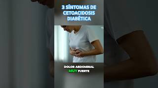 CETOACIDOSIS DIABÉTICA 🚨 3 Síntomas que tienes que conocer [upl. by Crary974]